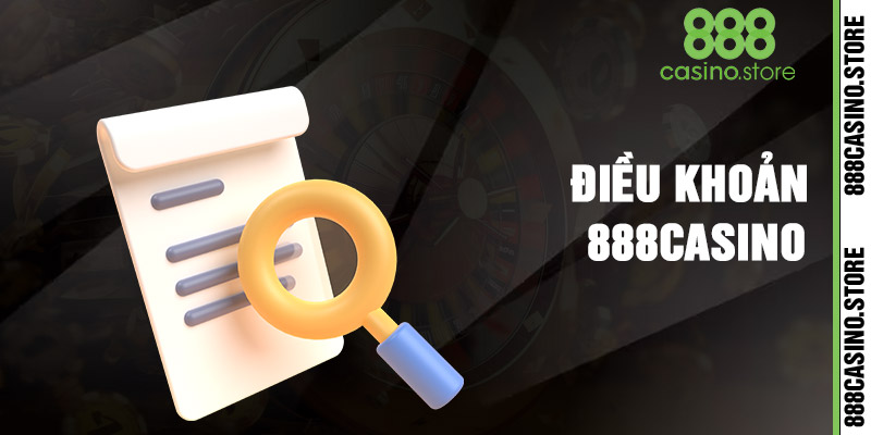 Điều Khoản Dịch Vụ 888casino